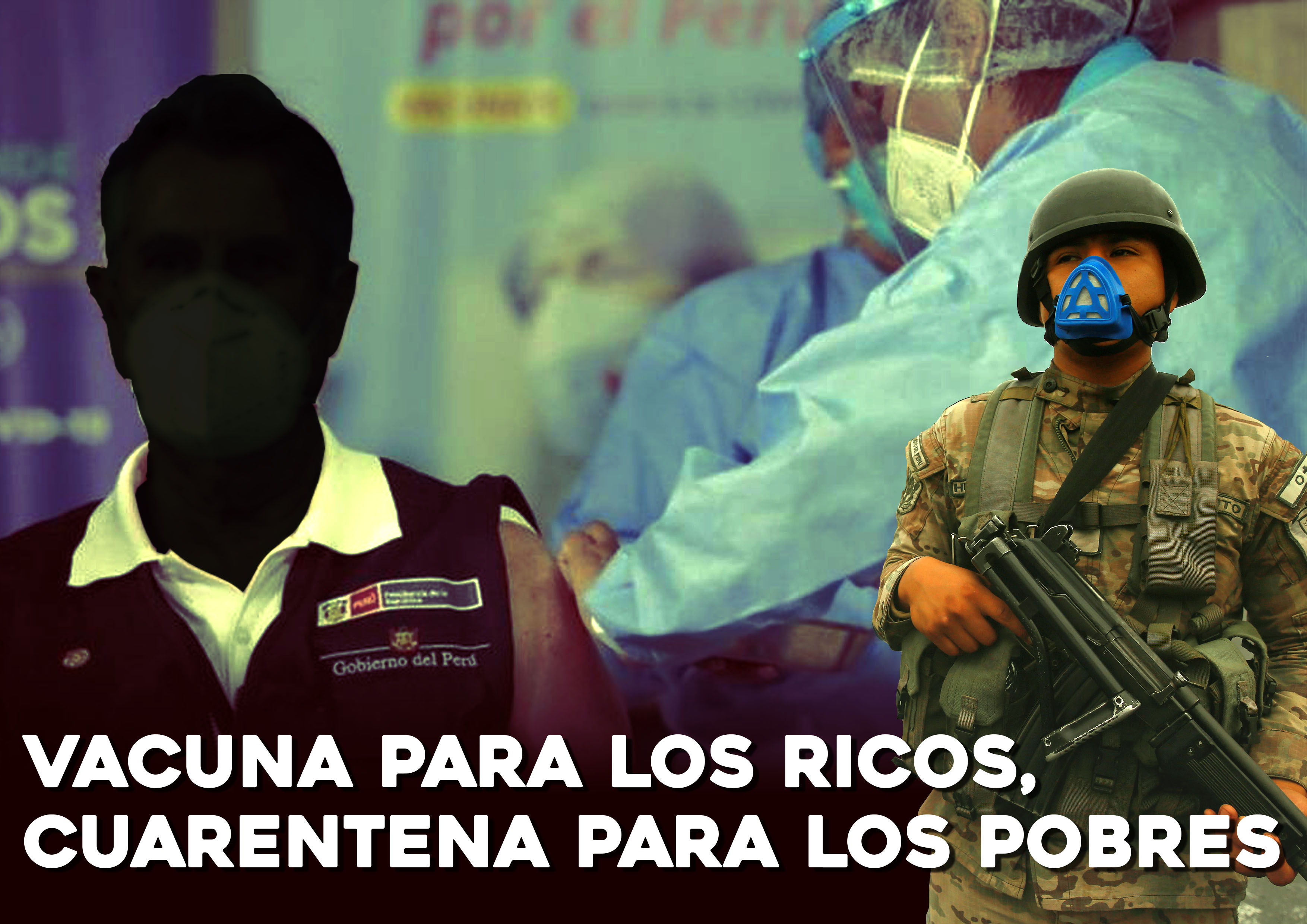 Vacunas para los ricos / Cuarentena para los pobres